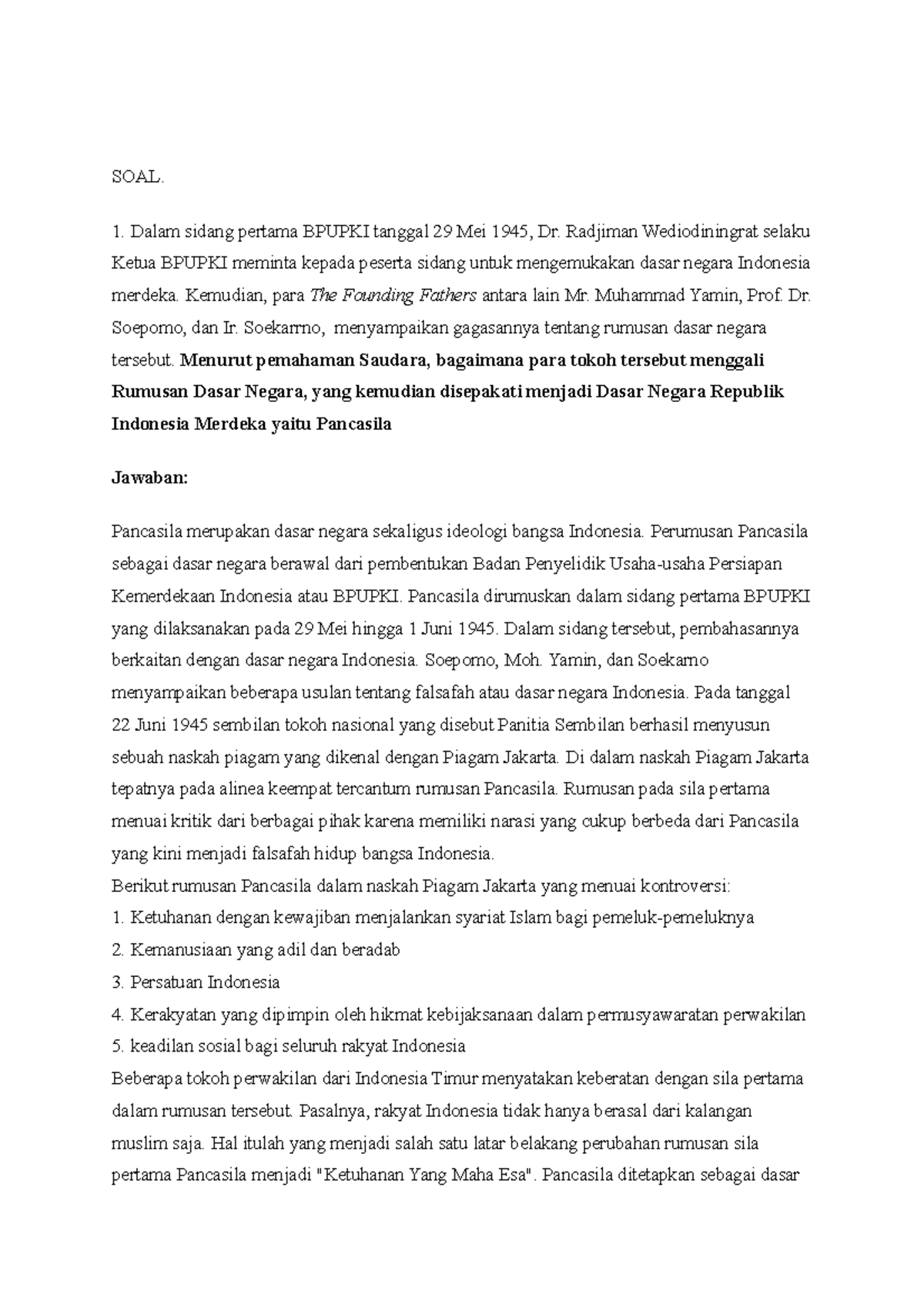 Pancasila - SOAL. Dalam Sidang Pertama BPUPKI Tanggal 29 Mei 1945, Dr ...