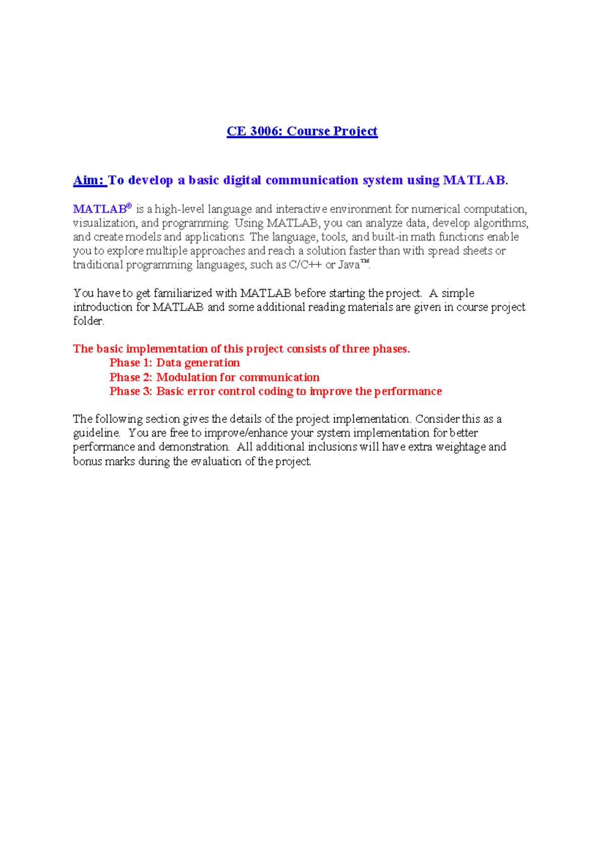 Project Details Aim To develop a basic digital communication system