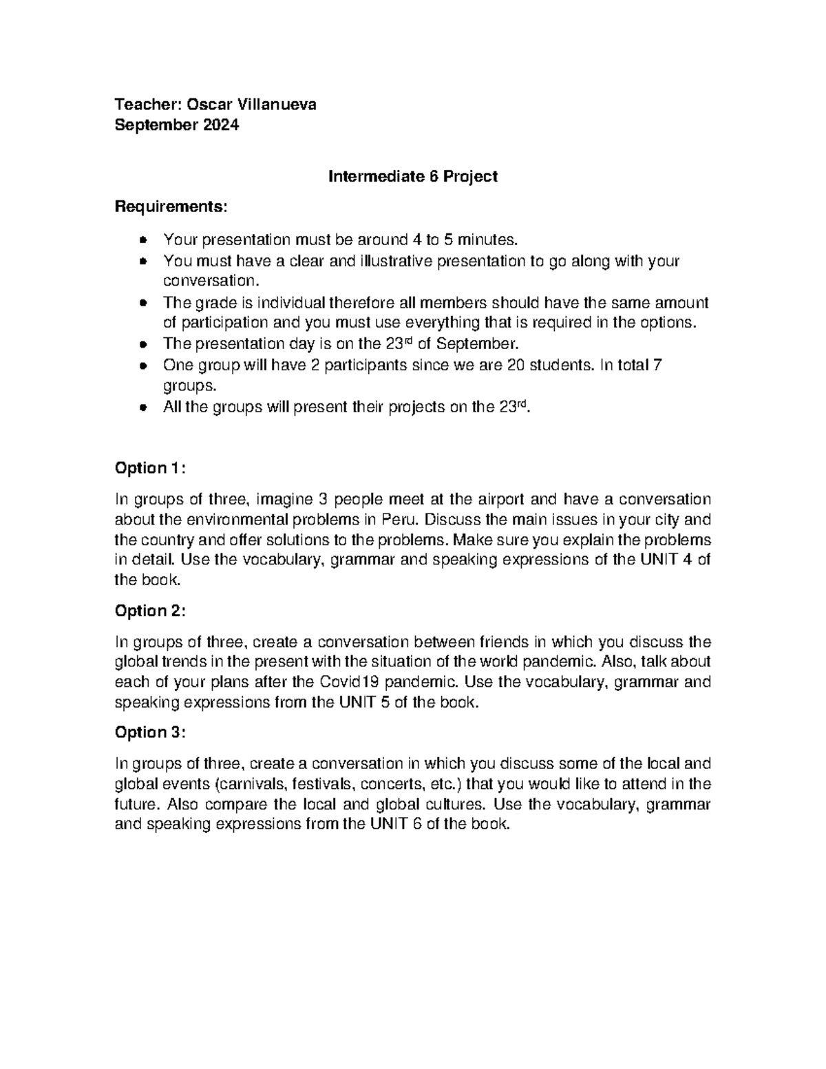 Intermediate 6 Project - Teacher: Oscar Villanueva September 2024 ...