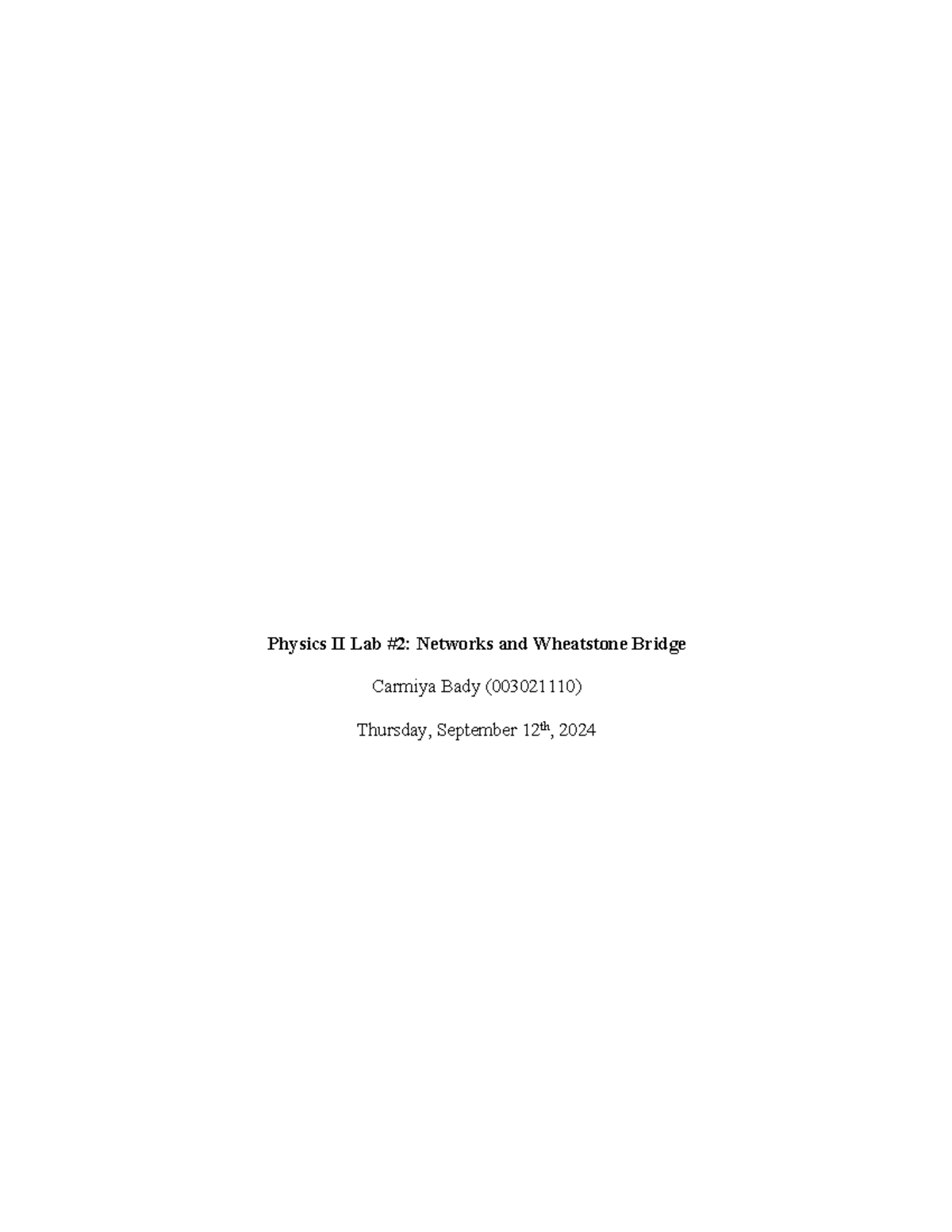 Phys 002 - Lab 2 - Lab Report - Physics II Lab #2: Networks and ...