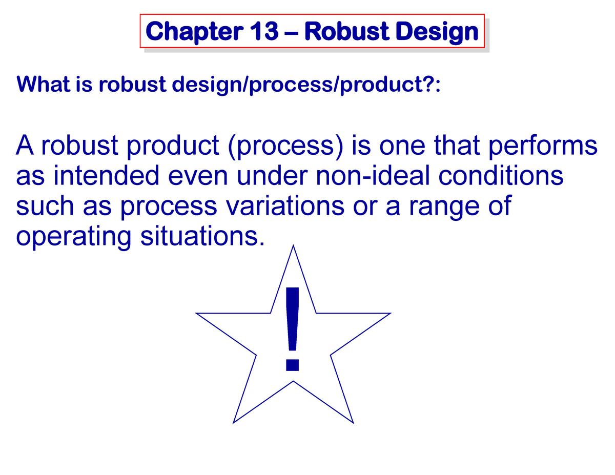 15-Robust Design - Chapter 13 – Robust Design What Is Robust Design ...