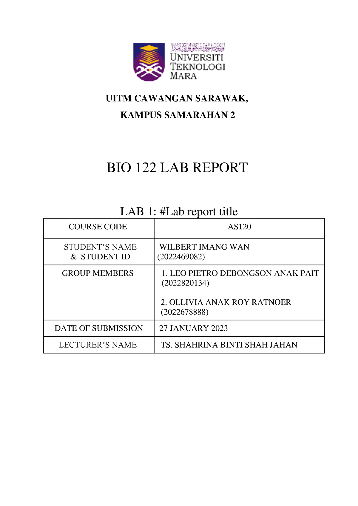 Bio122 Full Lab Report - UITM CAWANGAN SARAWAK, KAMPUS SAMARAHAN 2 BIO ...