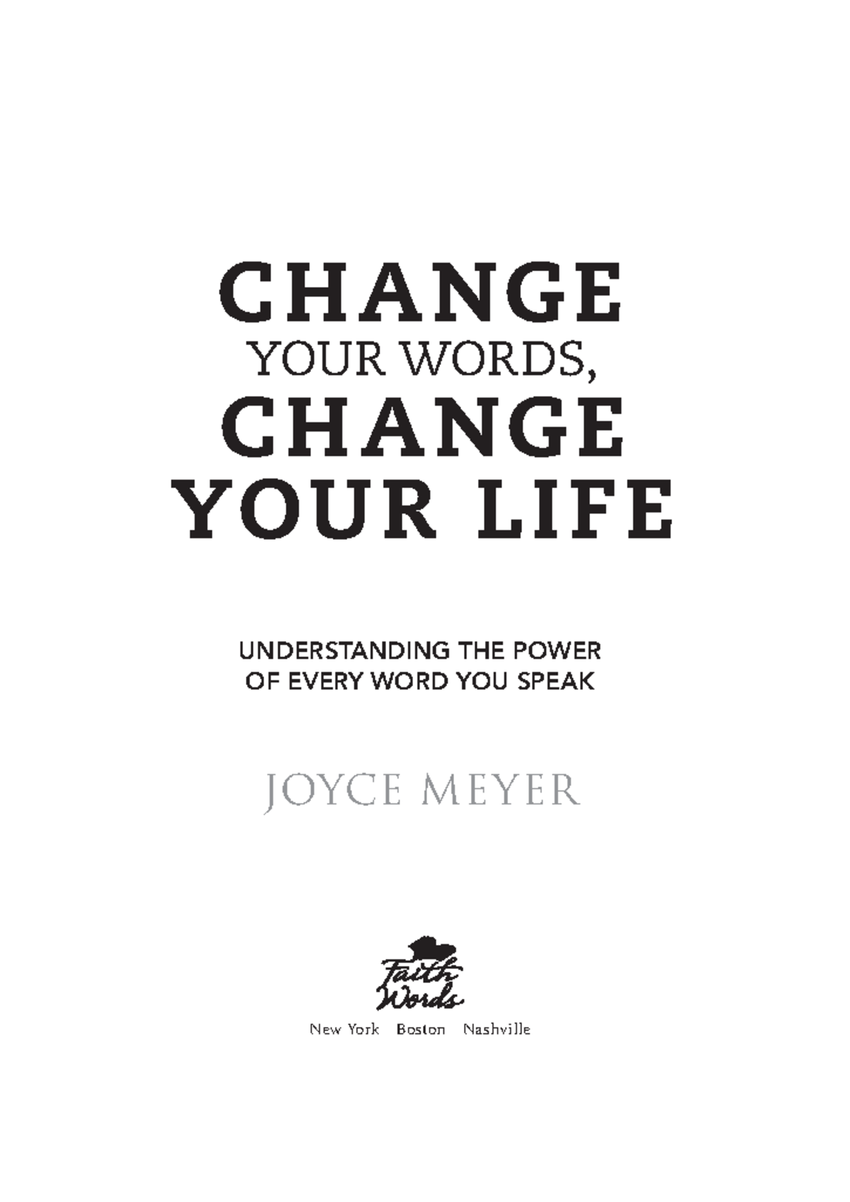 1st Chapter Change Your Words - CHANGE YOUR WORDS, CHANGE YOUR LIFE ...