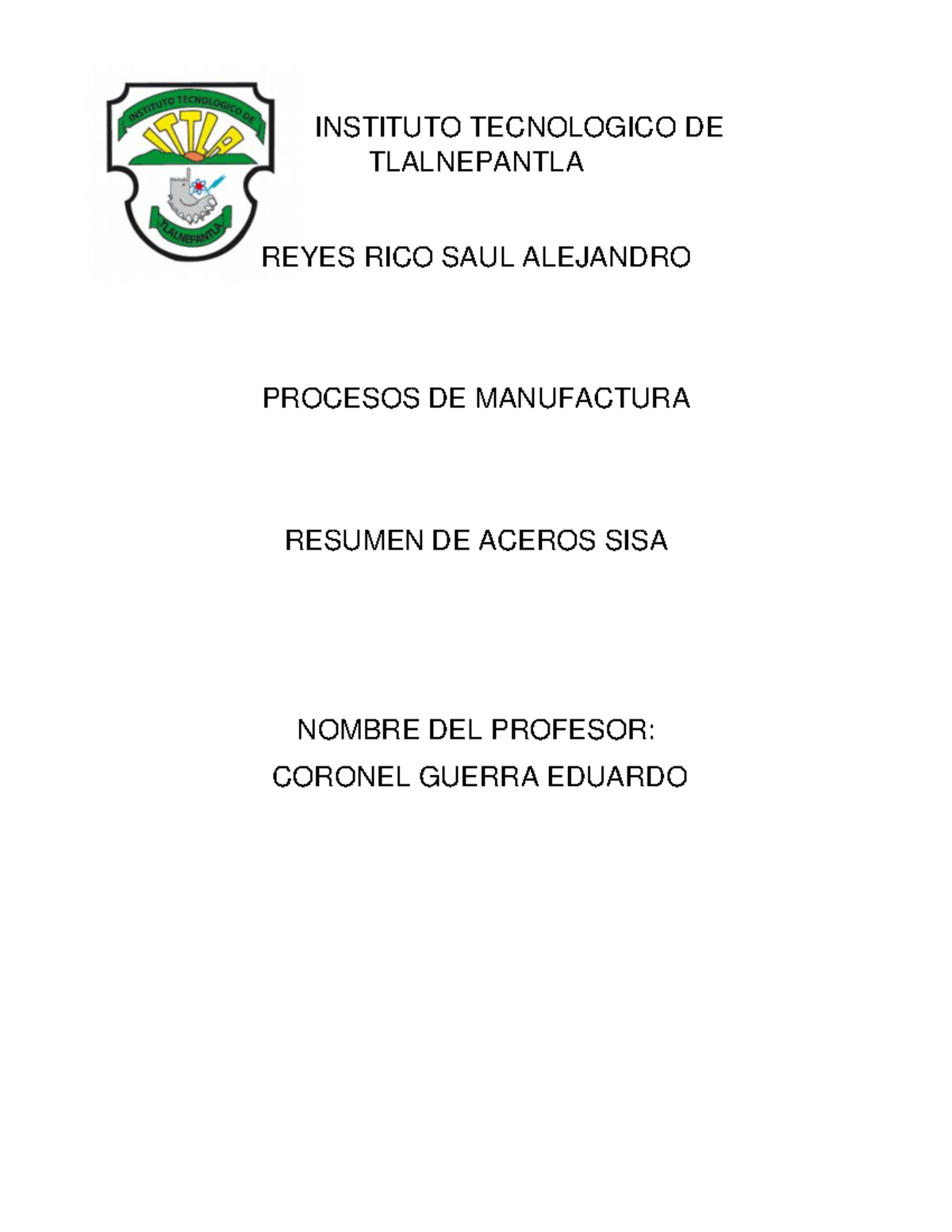 Resumen Aceros SISA - INSTITUTO TECNOLOGICO DE TLALNEPANTLA REYES RICO ...