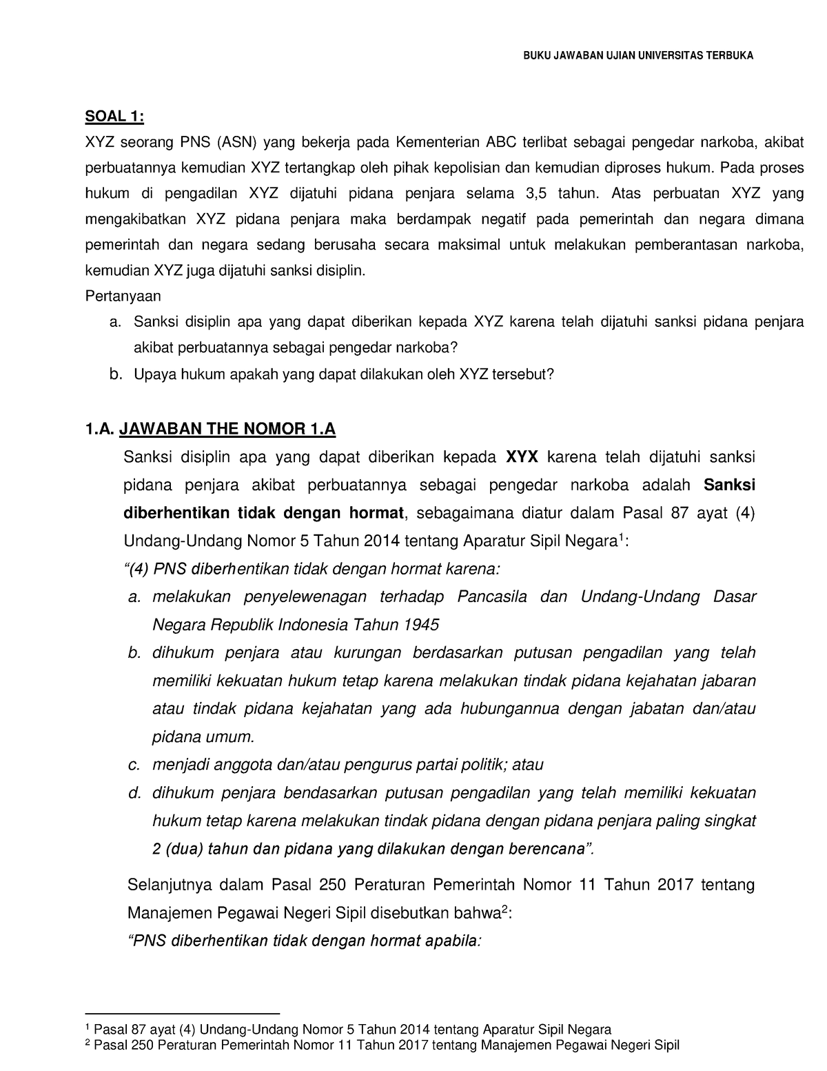 UAS-ADPU4332- Hukum Administrasi Negara - SOAL 1: XYZ Seorang PNS (ASN ...