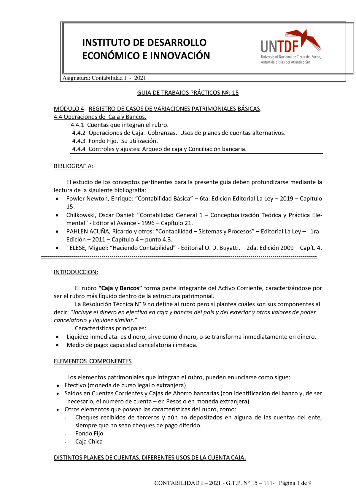 Trabajo Práctico 15 - Caja Y Bancos - ECON”MICO E INNOVACI”N Asignatura ...