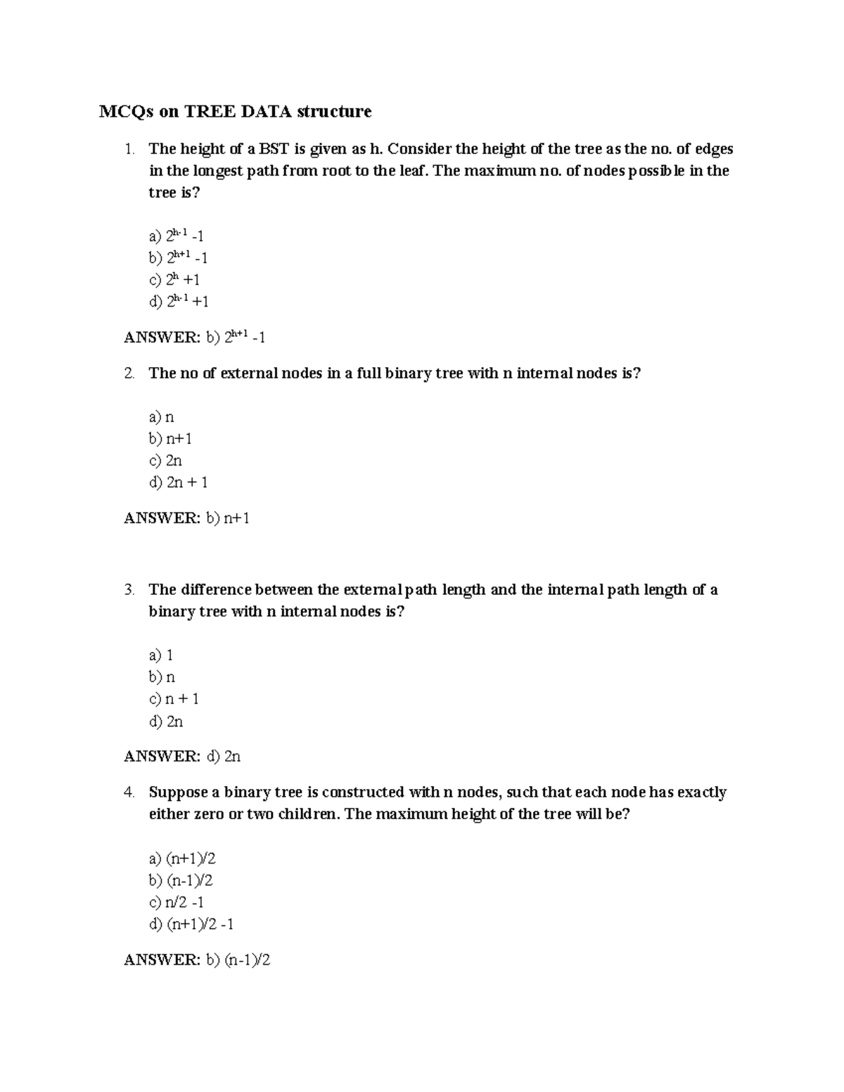 Unit IV - no info - MCQs on TREE DATA structure The height of a BST is ...