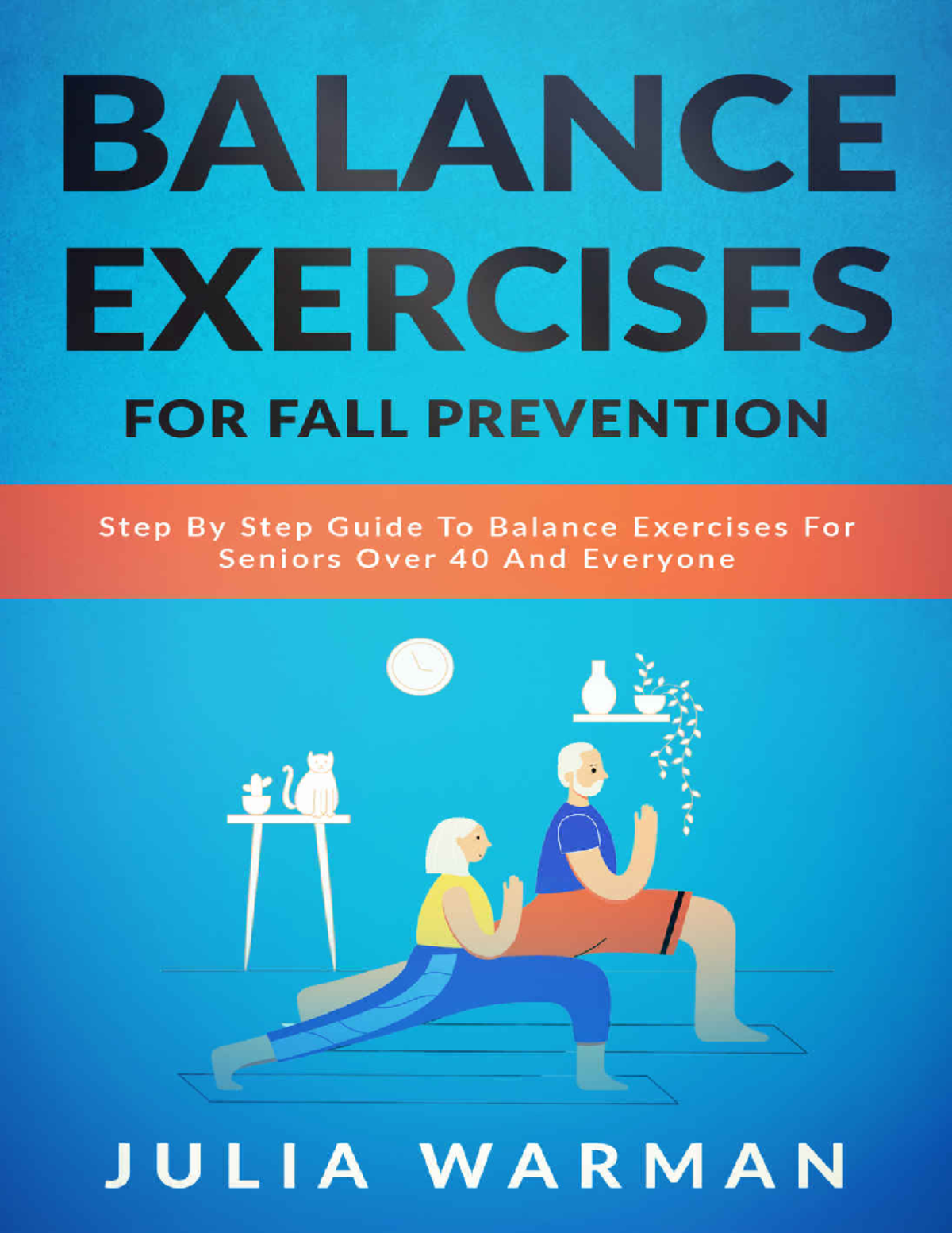 Balance Exercises for Fall Prevention Step By Step Guide To Balance ...