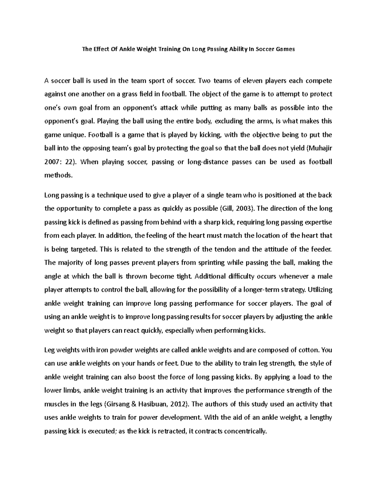 The Effect Of Ankle Weight Training On Long Passing Ability In Soccer