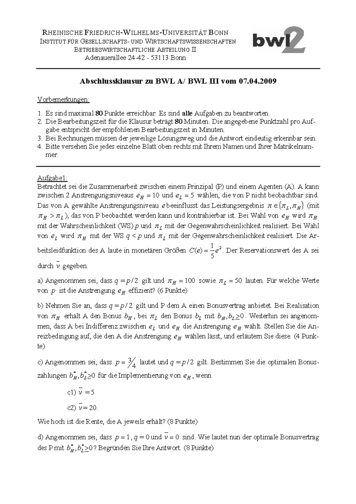 Altklausuren Informatik Uni Bonn BWL TdU Altklausuren 3 - ####### Abschlussklausur zu BWL A/ BWL III vom