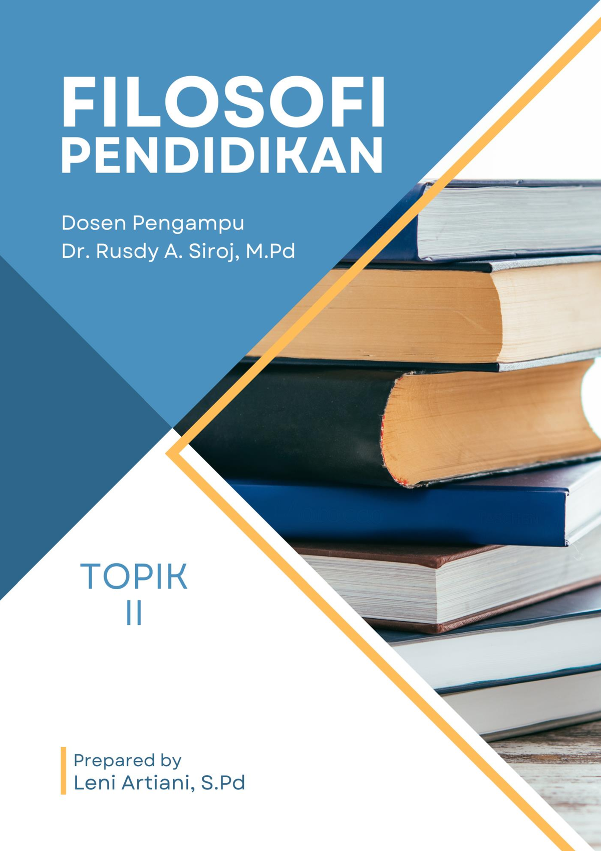 MK.1 Topik II Mulai DARI DIRI - FILOSOFI PENDIDIKAN INDONESIA TOPIK II ...