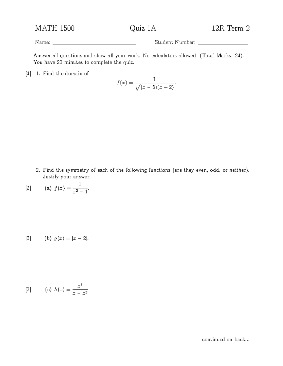 QUIZ 15 March 2018, questions - MATH 1500 Quiz 1A Name: 12R Term 2 ...