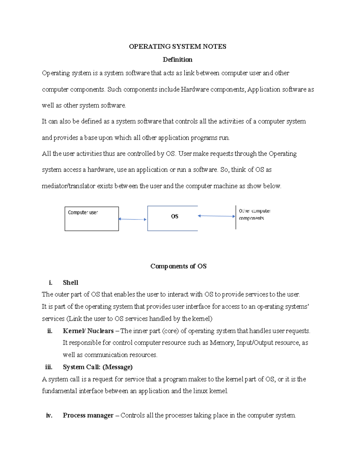 Os - Good notes - OPERATING SYSTEM NOTES Definition Operating system is ...