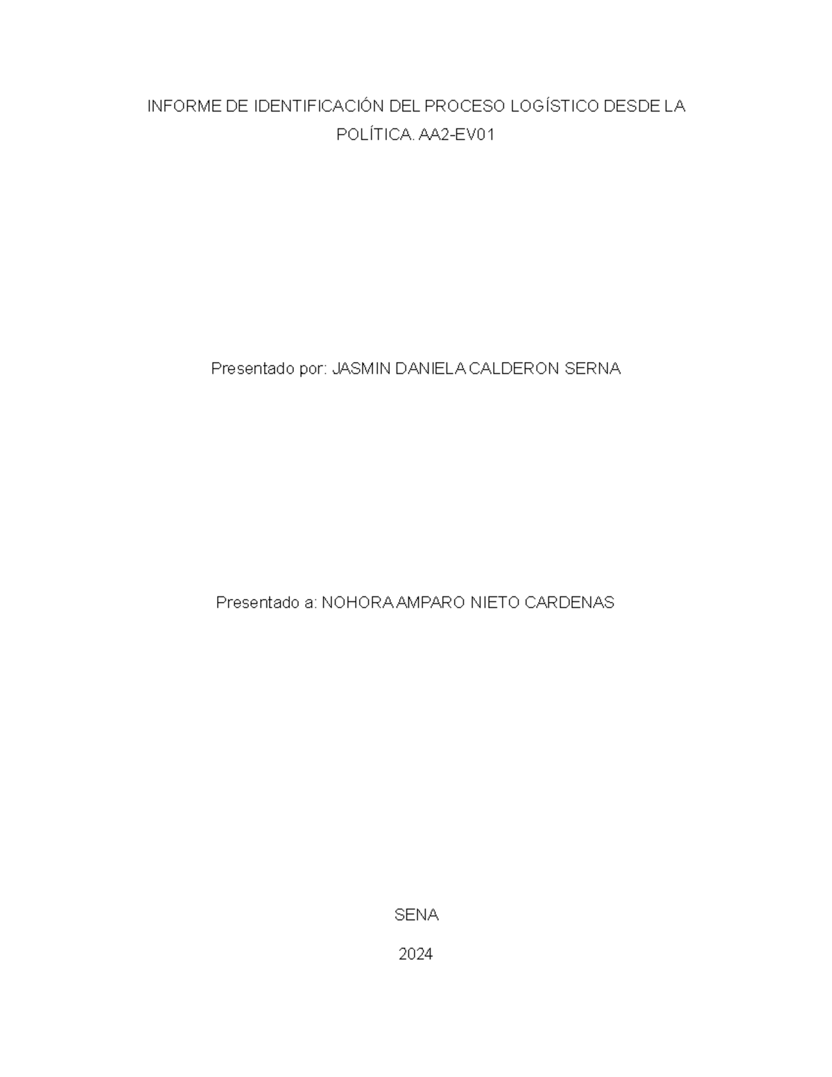 Actividad 2 Informe De IdentificaciÓn Del Proceso LogÍstico Desde La PolÍtica Aa2 Ev 2105