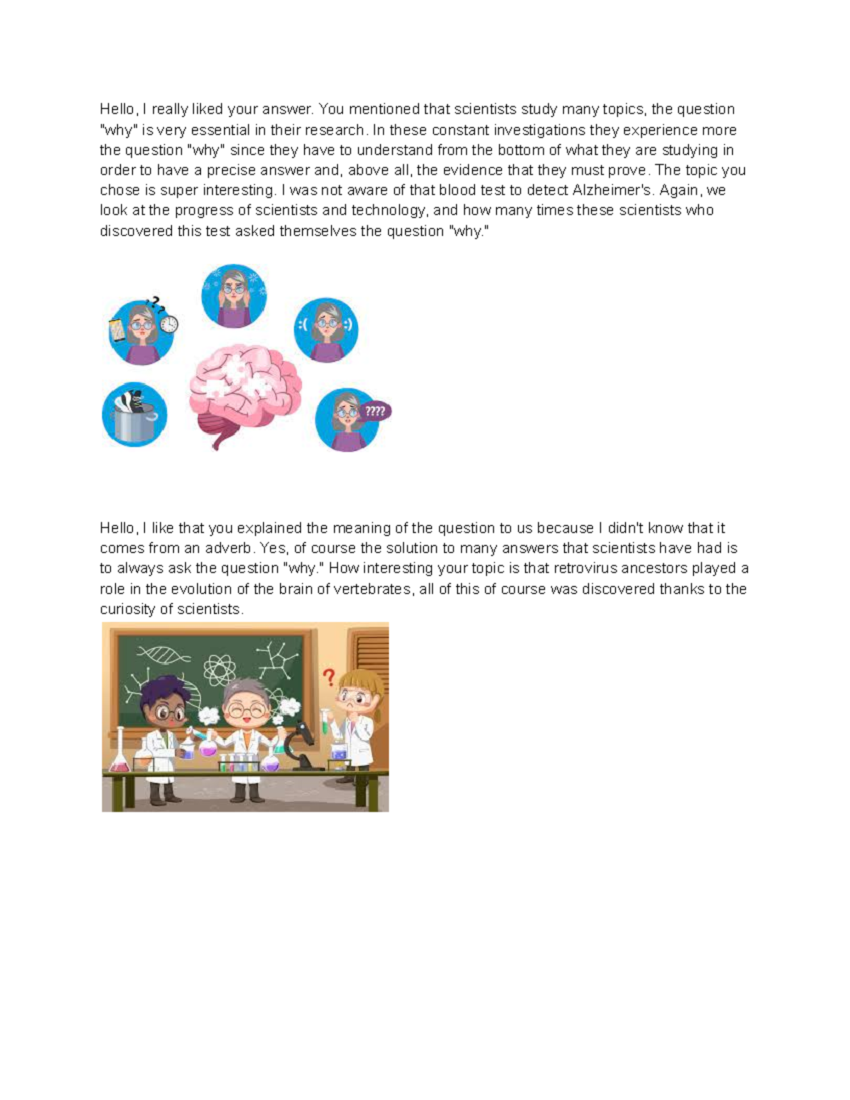 Sci 100 discussion 2 answers - Hello, I really liked your answer. You ...