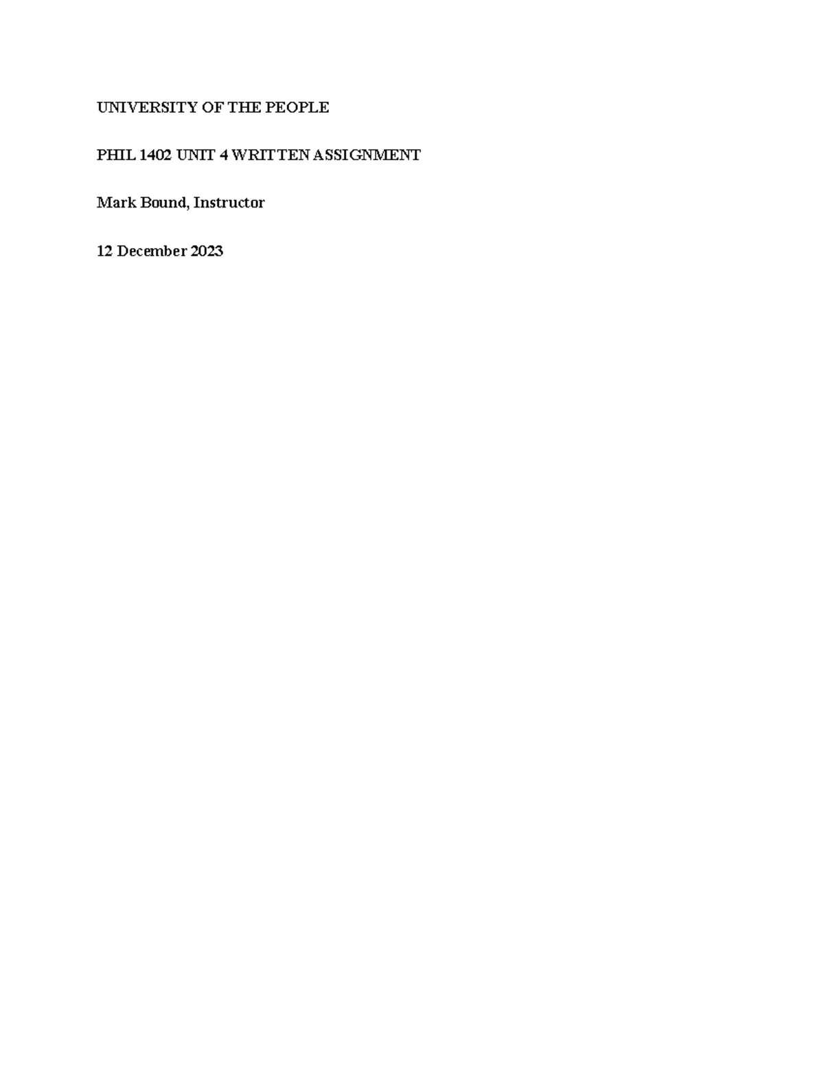 Phil 1402 Unit 4 Written Assignment - UNIVERSITY OF THE PEOPLE PHIL ...