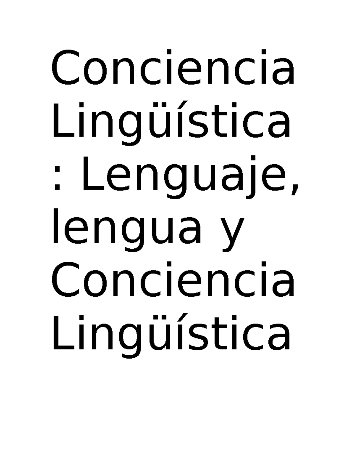 Conciencia Lingüística Conciencia Lingüística Lenguaje Lengua Y Conciencia Lingüística 0713