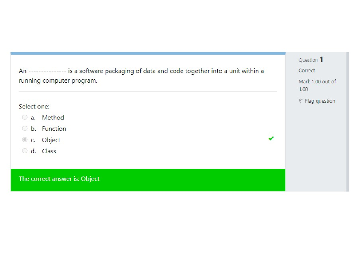 CS 2401 Unit 1 self-quiz - Question 1 An is a software packaging of ...