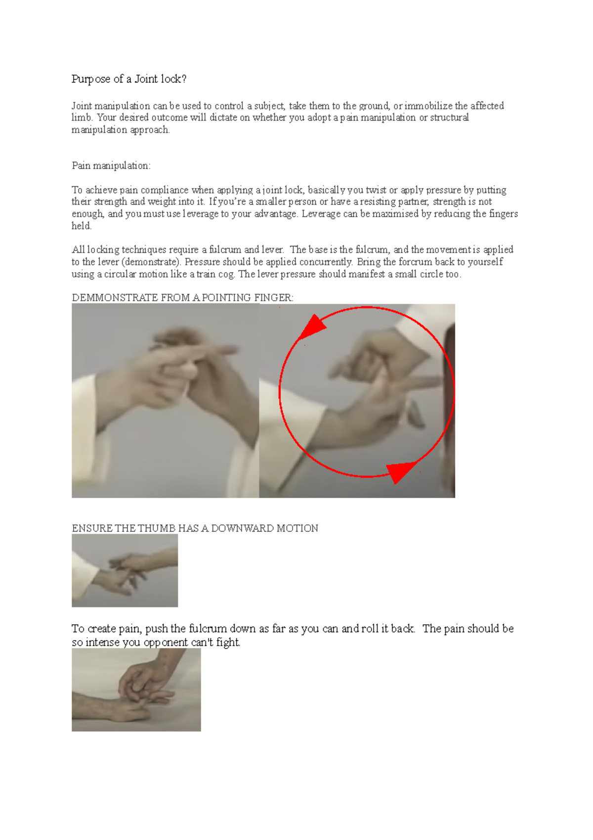 Finger Lock Application Purpose of a Joint lock? Joint manipulation