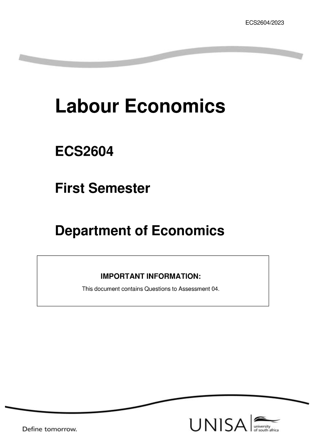 ECS2604 Questions to Assessment 04 2023 - Labour Economics ECS First ...