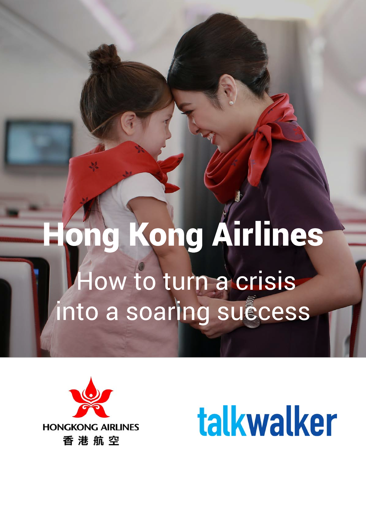 Hong Kong Airlines Case Study - Hong Kong Airlines How To Turn A Crisis ...