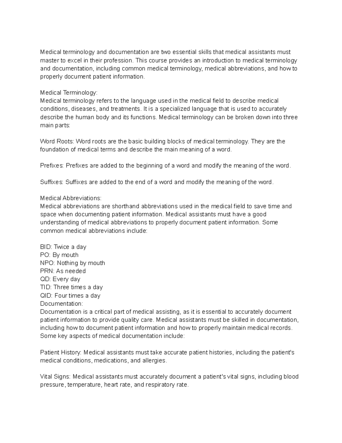 Medical Terminology and Documentation This course provides an