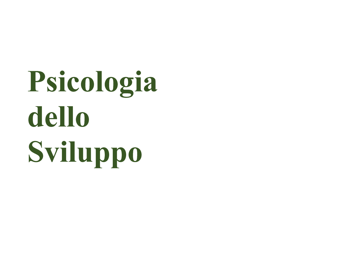 Psicologia Dello Sviluppo - Psicologia Dello Sviluppo 1. La Psicologia ...