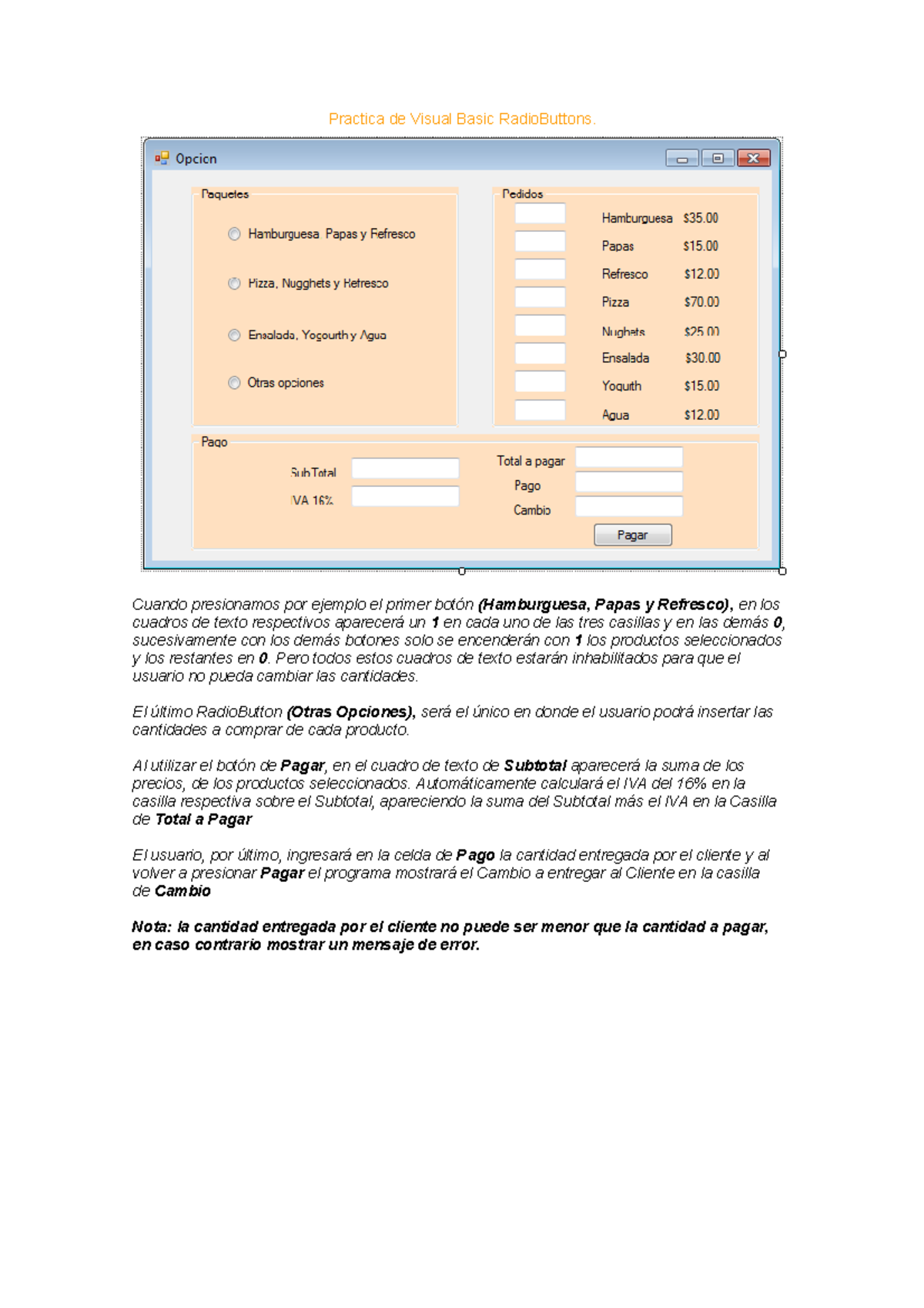 Practica de Visual Basic Radio Buttons Computación Esencial UASD