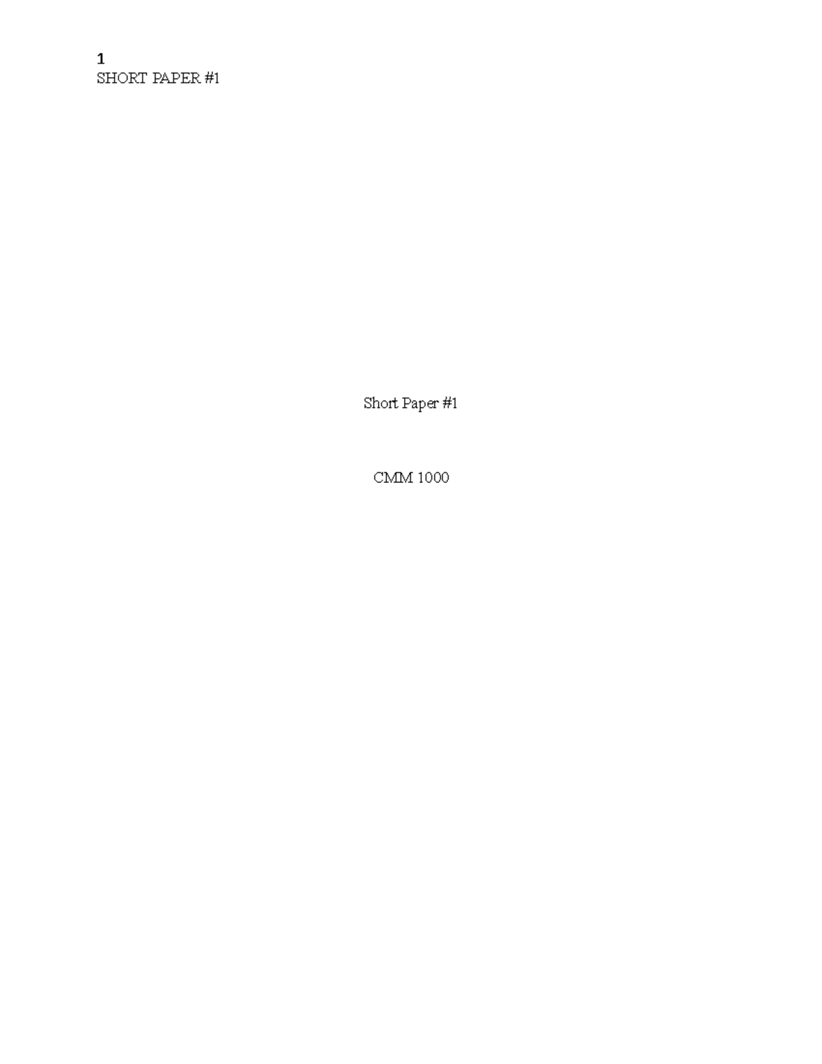 Short Paper 1 - CMM 100 0 - Dr. Elizabeth Richard's class - SHORT PAPER ...