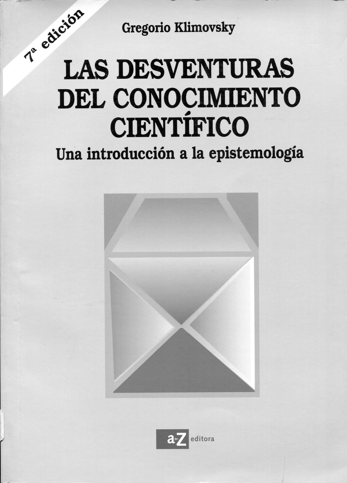 Klimovsky, G. Las Desventuras Del Conocimiento Científico - Psicologia ...