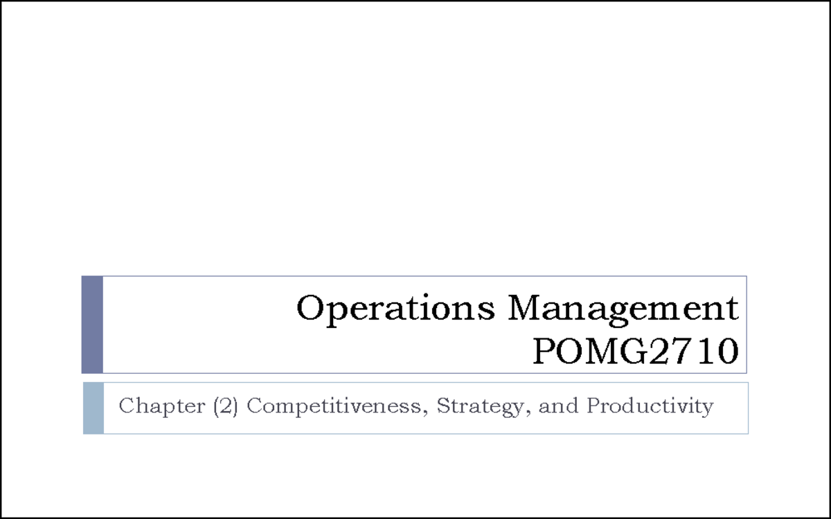 Operations ManagementChapter 2 Operations Management POMG2710