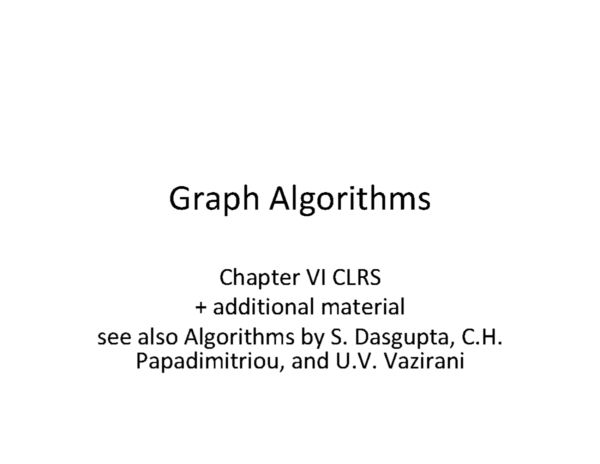 Graphs(MST,shortetpath) - Graph Algorithms Chapter VI CLRS additional ...