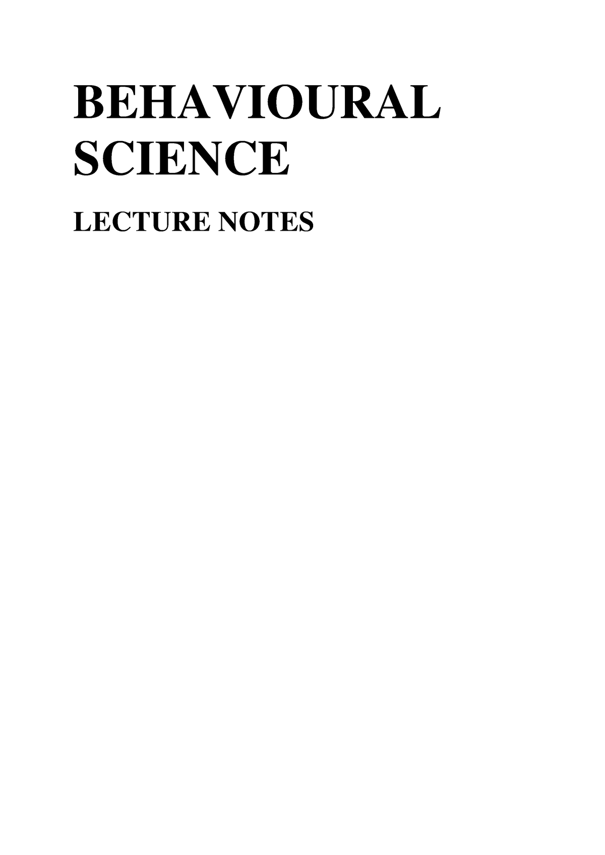 Introduction To Behavioural Science - BEHAVIOURAL SCIENCE LECTURE NOTES ...