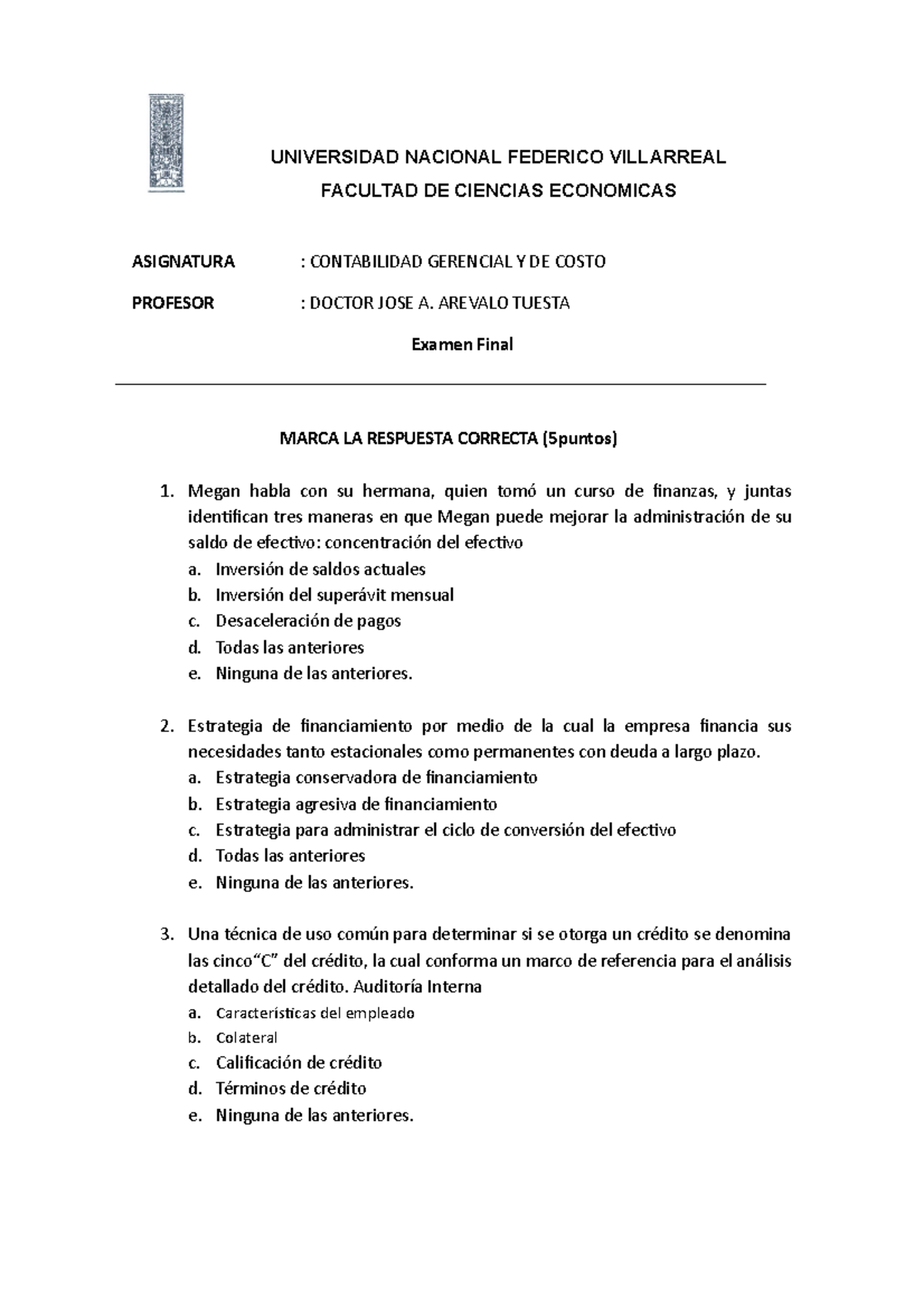 Examen 9 Julio 2019, Preguntas Y Respuestas - UNIVERSIDAD NACIONAL ...