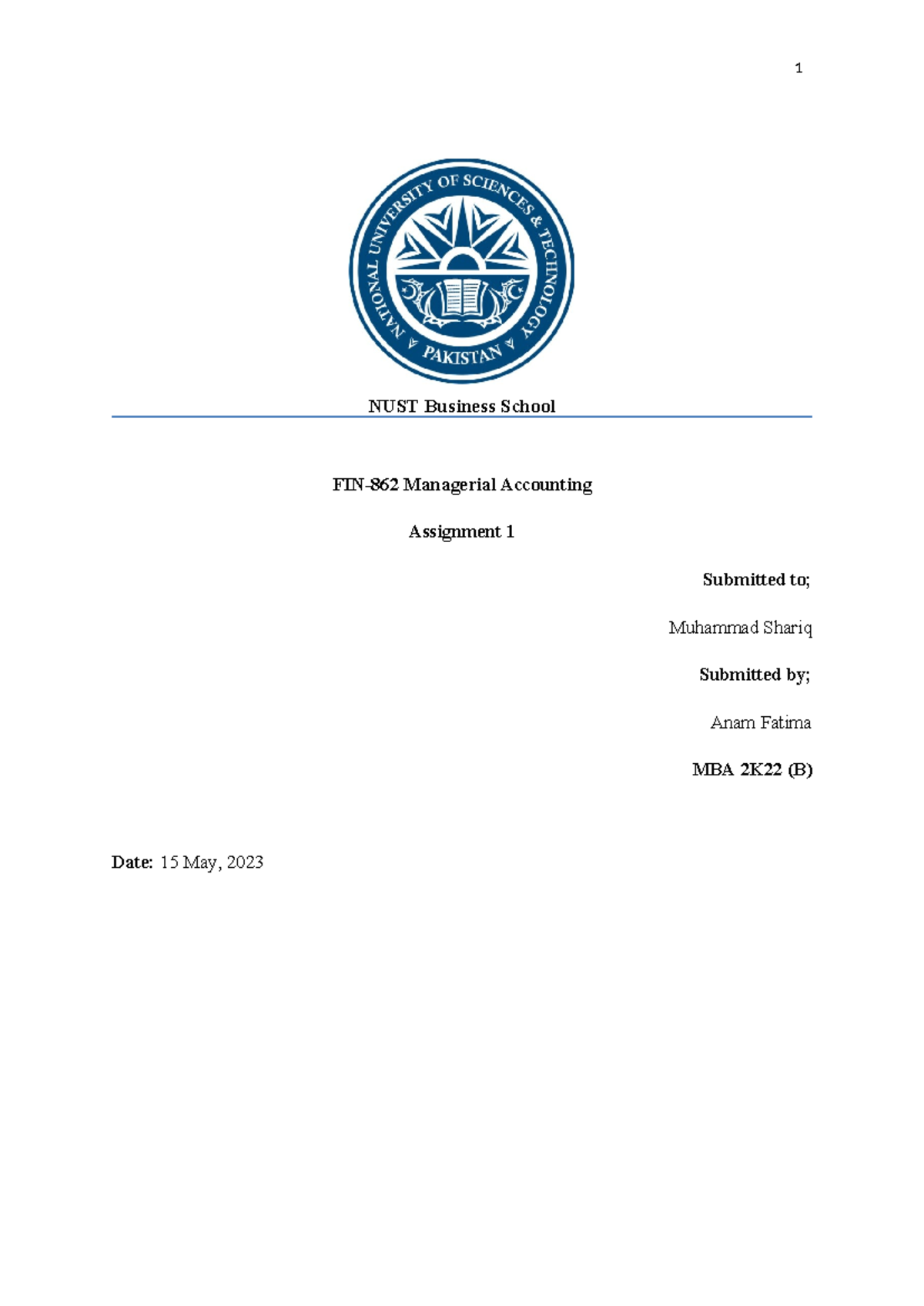 Assignment 1 mng acc anam - NUST Business School FIN-8 62 Managerial ...