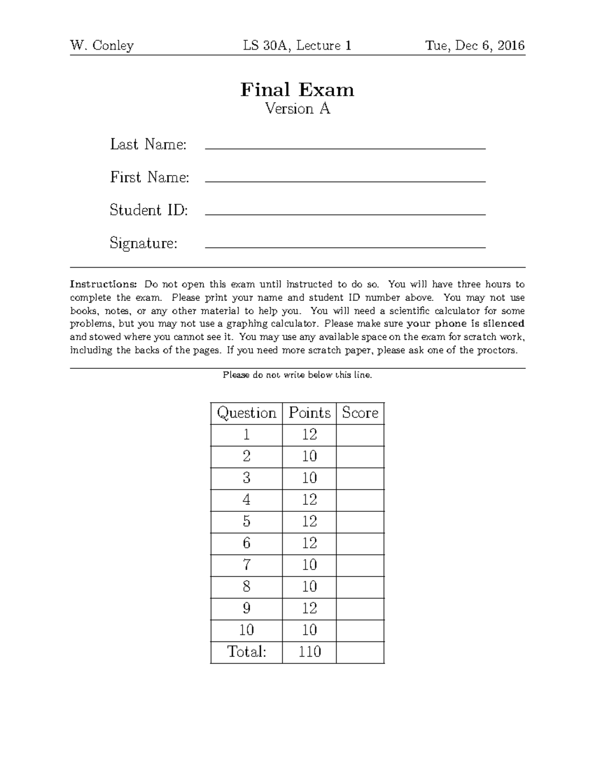 Practice Final 1 - W. Conley LS 30A, Lecture 1 Tue, Dec 6, 2016 Final ...