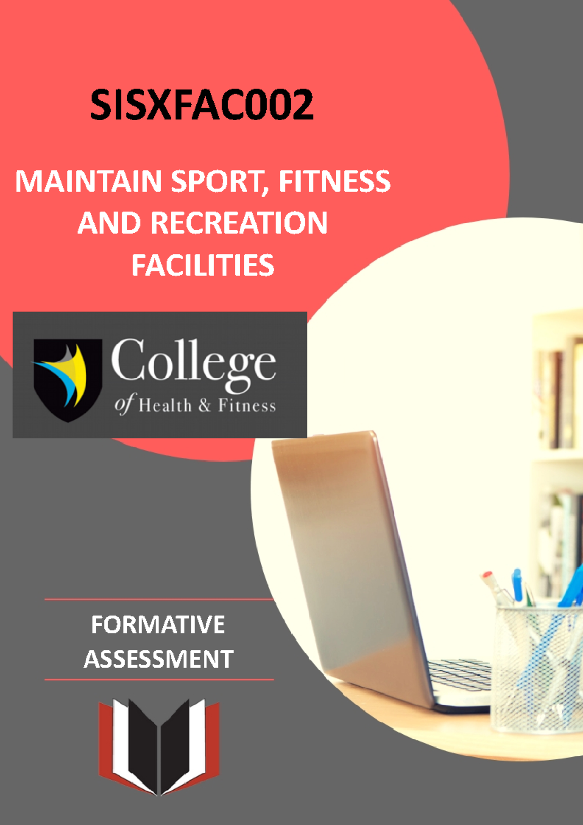 Sisxfac 002 Formative Activity - SISXFAC MAINTAIN SPORT, FITNESS AND ...