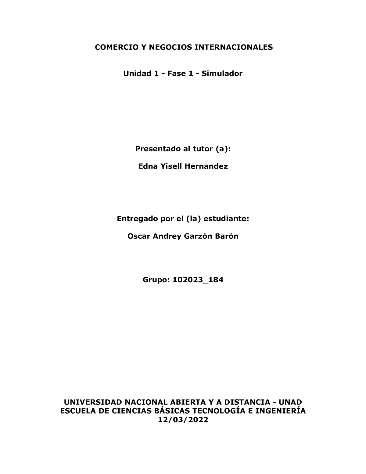 Negocios Internacionales Comercio Y Negocios Internacionales Unidad 1 Fase 1 Simulador 3221