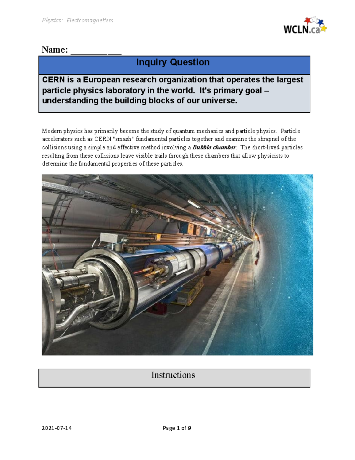 6 - practice material - Name: ___________ Inquiry Question CERN is a ...