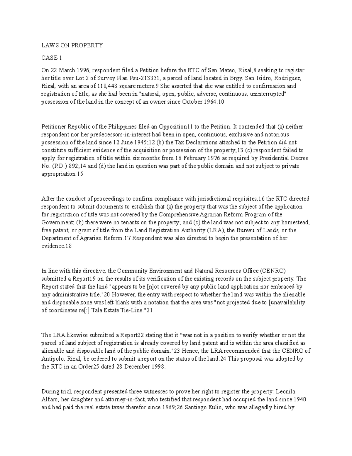 LAWS OF Property LAWS ON PROPERTY CASE 1 On 22 March 1996, respondent