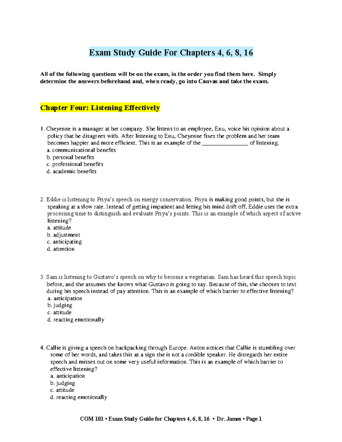 Unit 3 exam study guide N/A Exam Study Guide For Chapters 4, 6, 8, 16 All of the following