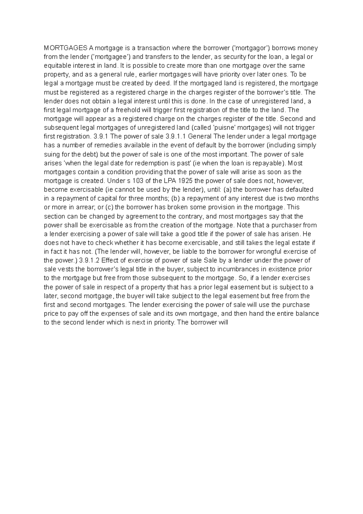 Chapter 3 Real Estate MORTGAGES A mortgage is a transaction where