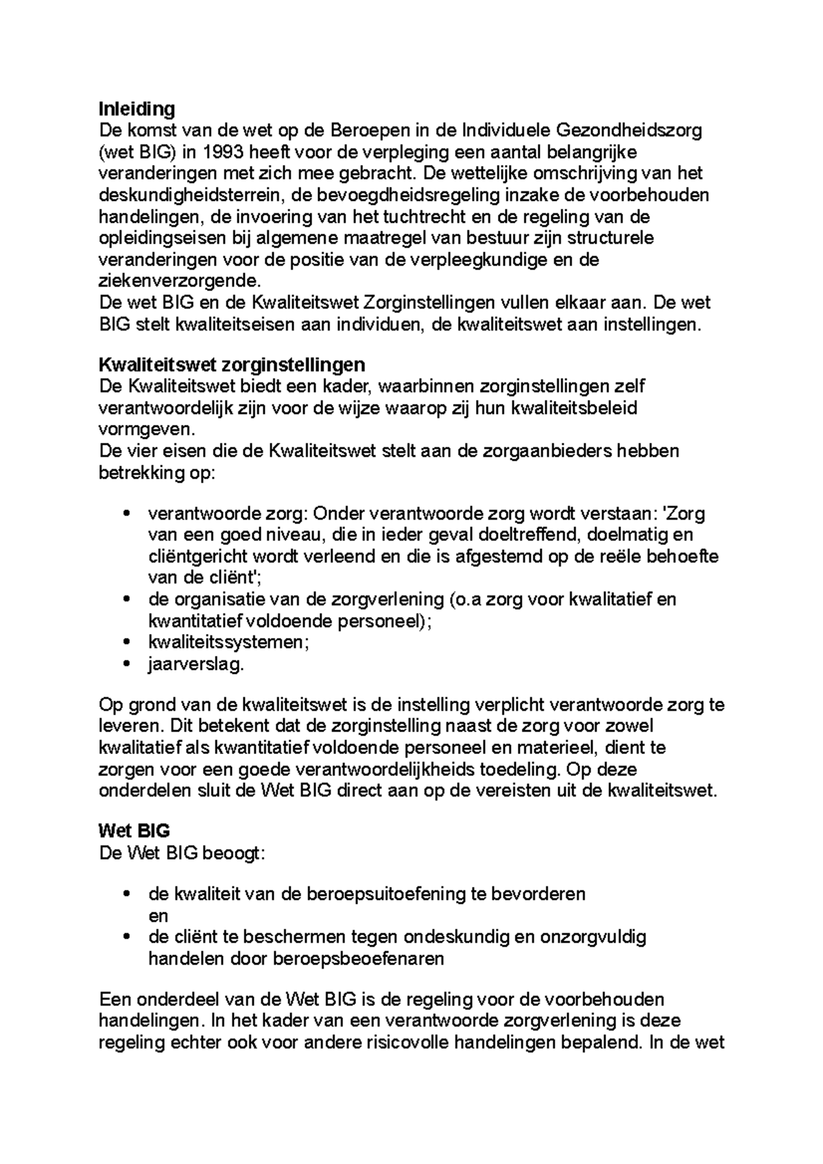 Wet big Wat is de wet BIG? Wat doet de wet big? Voor wie is deze wet bestemd? Inleiding De Wet big Wat is de wet BIG? Wat doet de wet big? Voor wie is deze wet bestemd? Inleiding De
