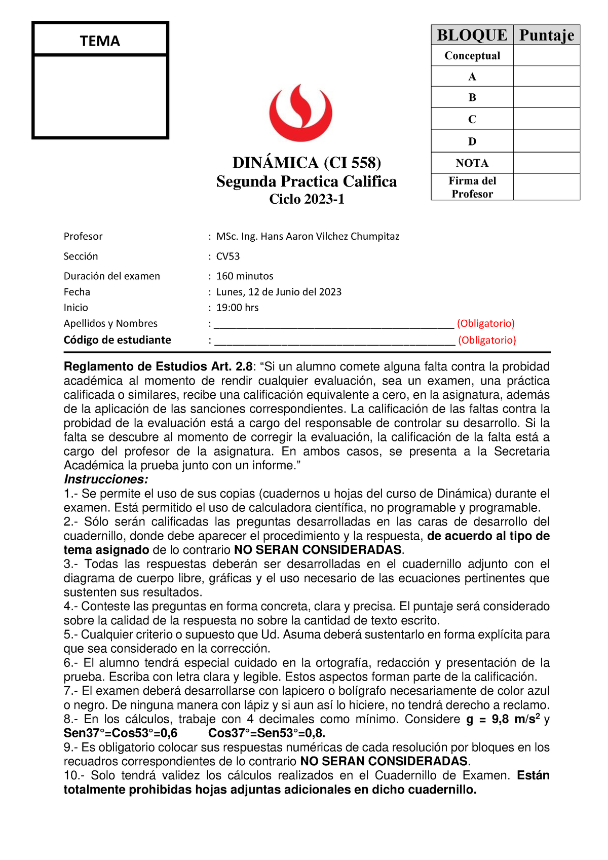 Pc2 Dinamica Upc 2023 1 Cv53 DinÁmica Ci 558 Segunda Practica Califica Ciclo 2023 Profesor 0477