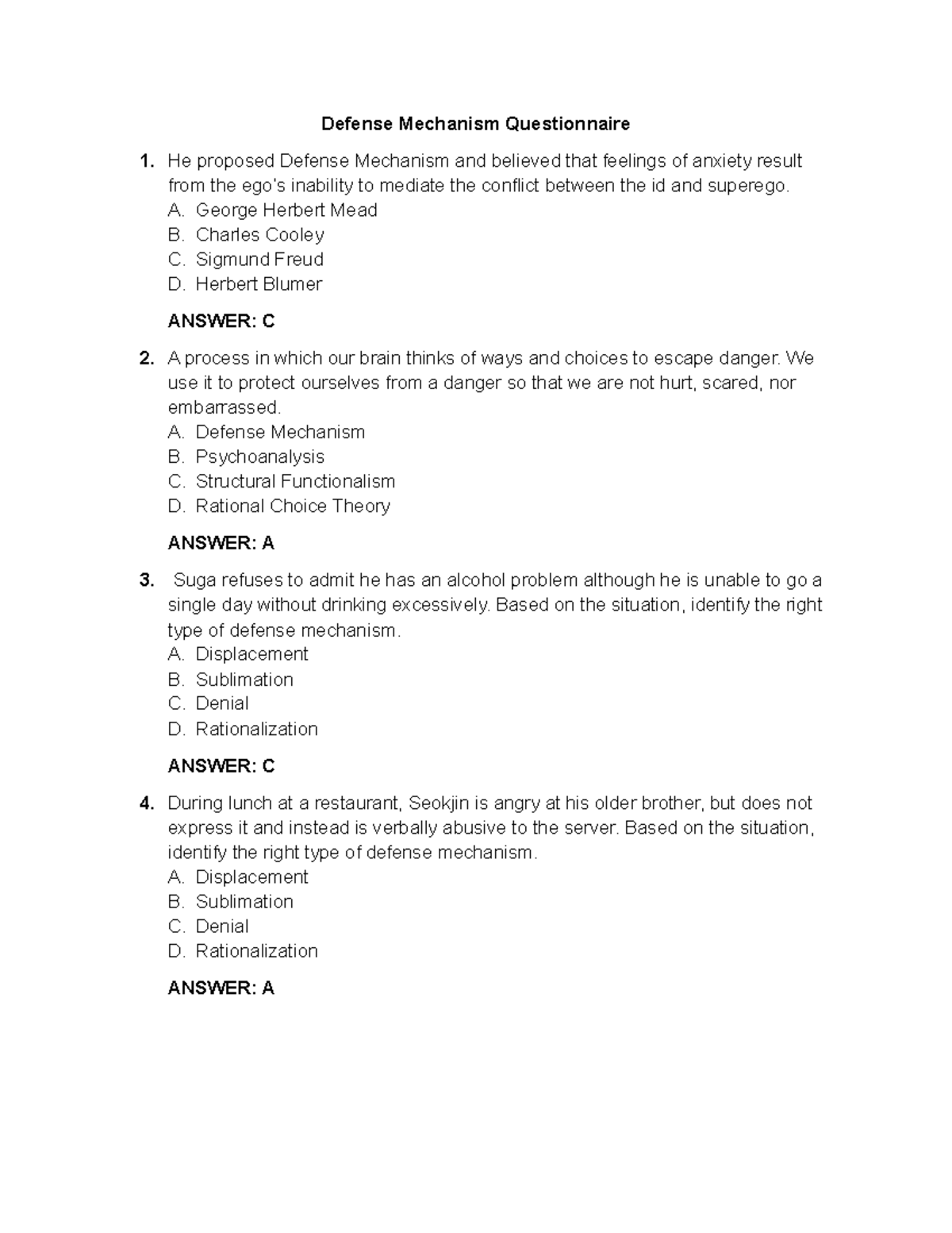 Defense Mechanism Questions Defense Mechanism Questionnaire 1. He