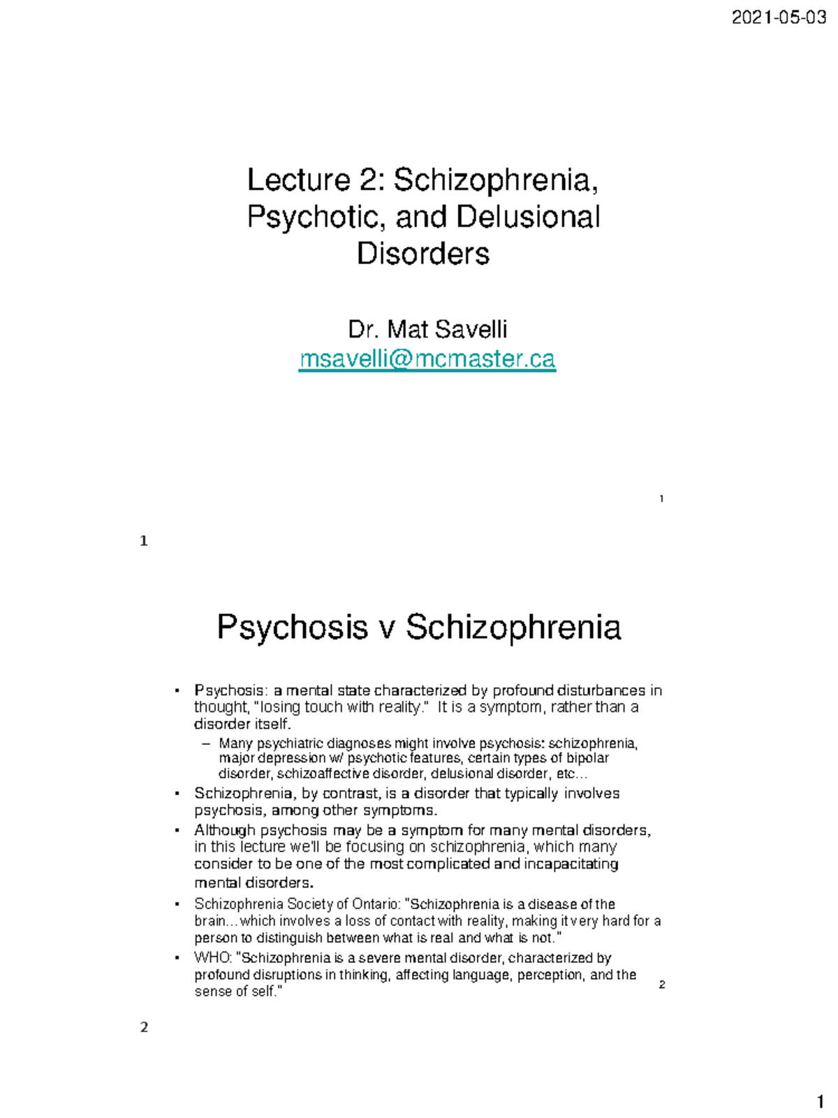 Lecture 2 - Schizophrenia 2021 TWO Slides - 1 Lecture 2: Schizophrenia ...