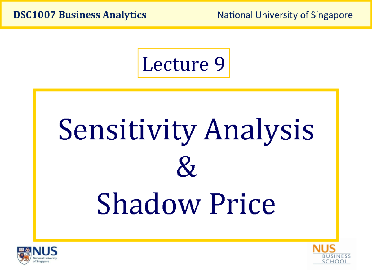 9-Sensitivity Analysis - DSC1007 Business Analytics Na#onal University ...