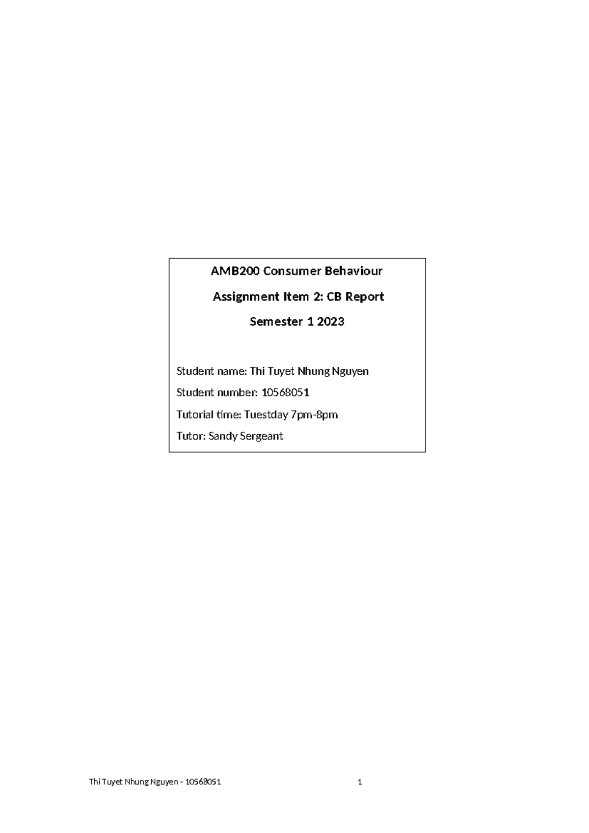 AMB200 assignments - AMB200 Consumer Behaviour Assignment Item 2: CB ...