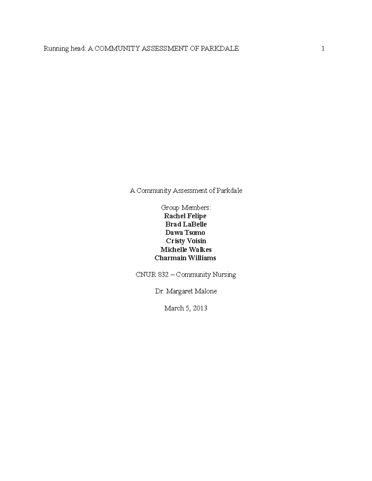Community paper 1 - Grade: A - Running head: A COMMUNITY ASSESSMENT OF ...