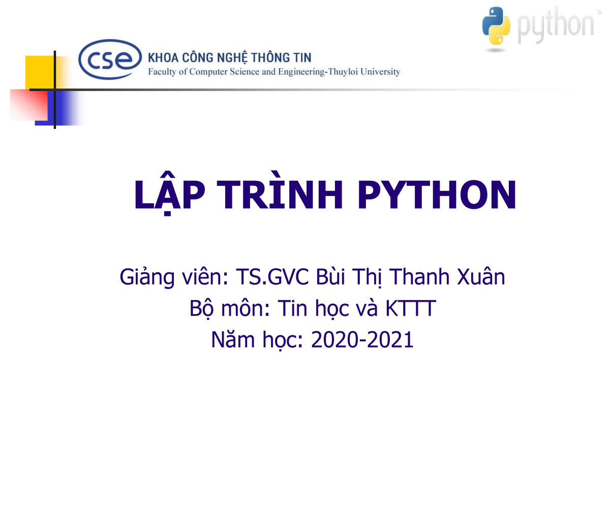 Bai2 - Lập trình python - LẬP TRÌNH PYTHON Giảng viên: TS Bùi Thị Thanh ...